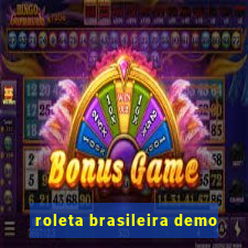 roleta brasileira demo